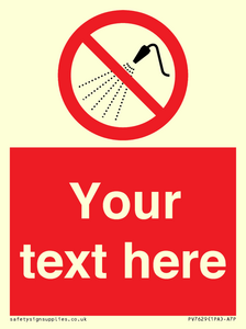 Custom prohibition Do not spray with water